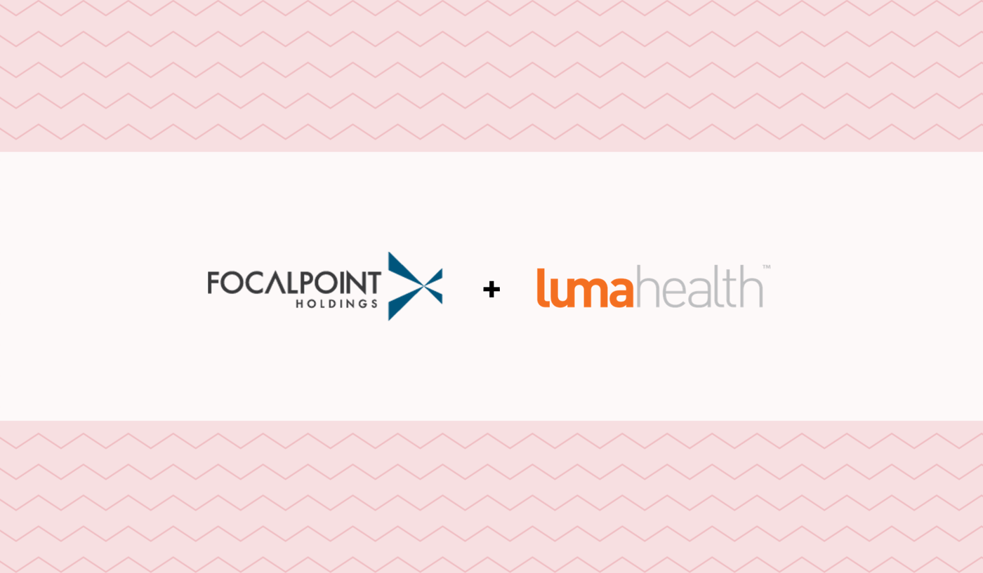 FocalPoint Holdings and Luma Health Announce Partnership - Luma Health