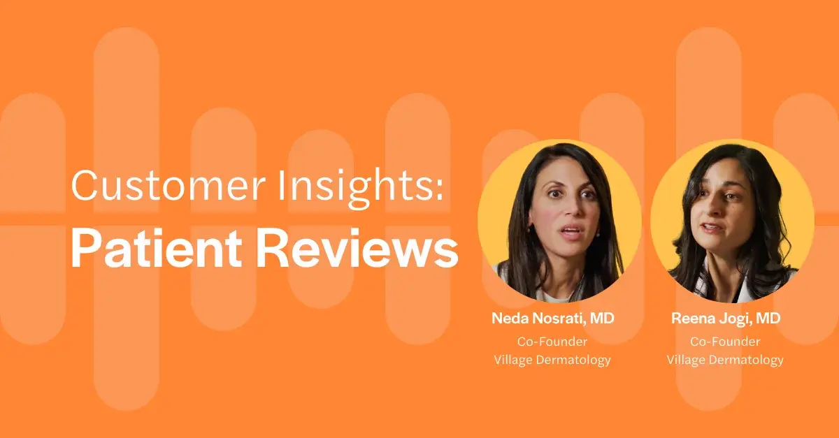 Customer Insights: Patient Reviews