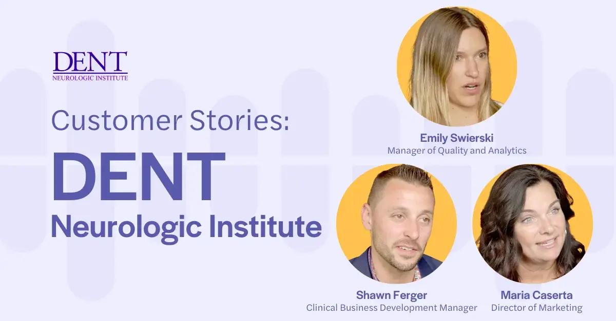 Customer Stories: DENT Neurologic Institute