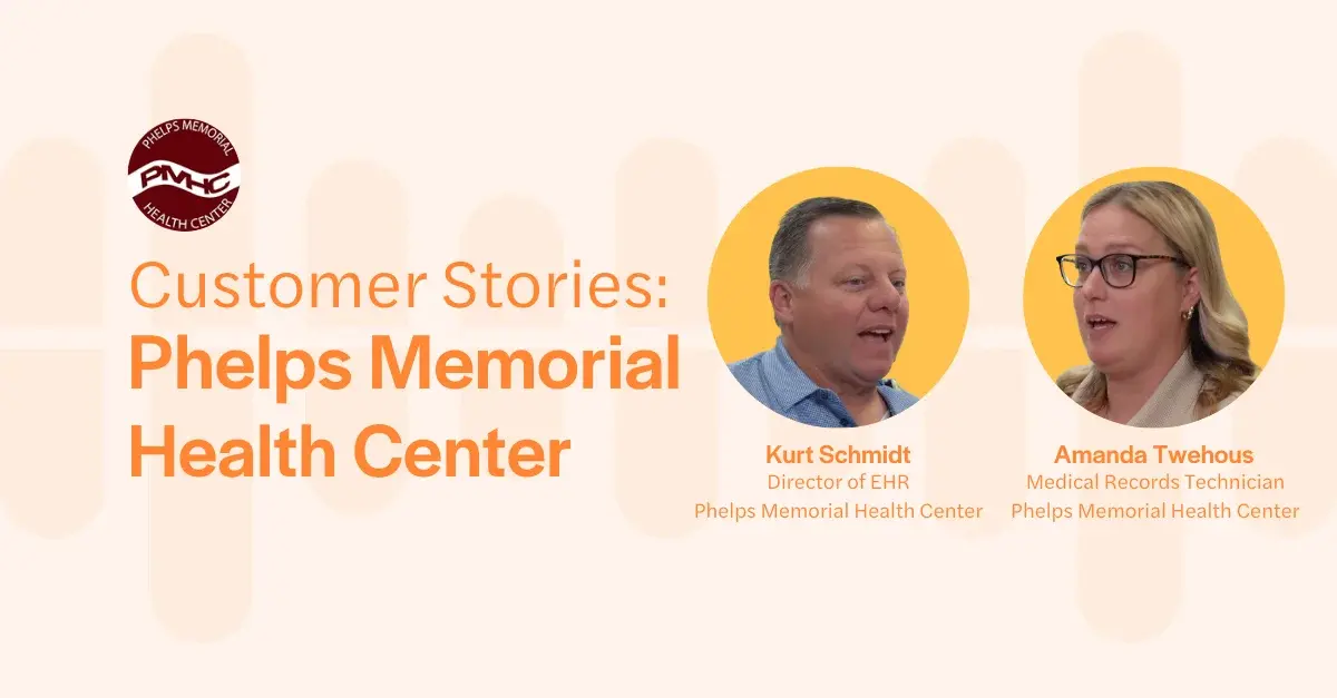 How Phelps Memorial Health Center Saves 35+ Hours a Day with Fax Transform