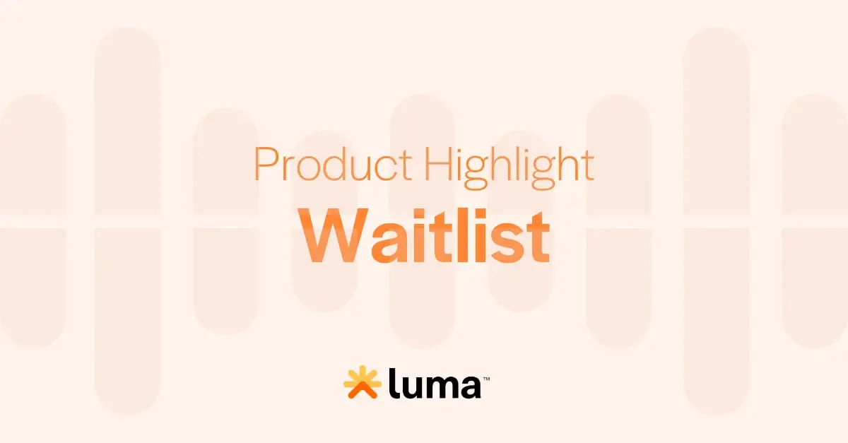 Product Highlight: Waitlist