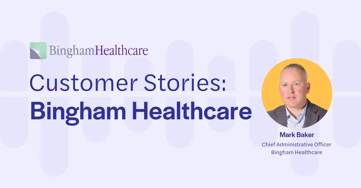 Scaling High Call Volume with Better Service: Bingham Healthcare on Choosing Luma