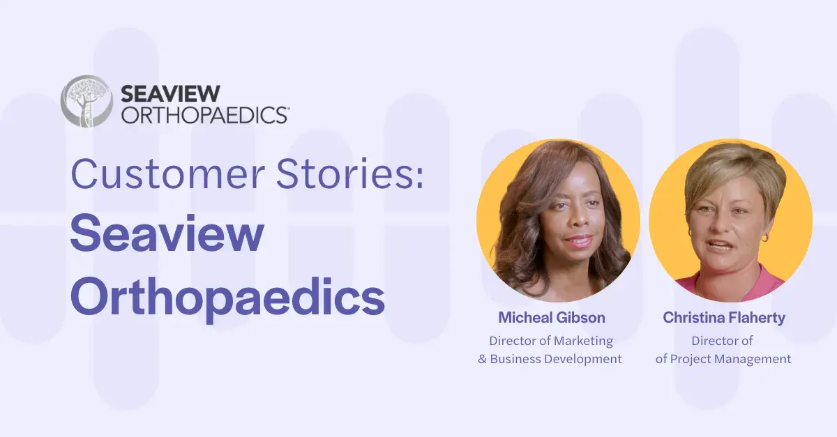 Customer Stories: Seaview Orthopaedics